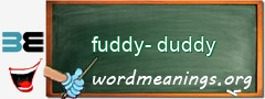 WordMeaning blackboard for fuddy-duddy